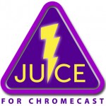 Juice-for-Chromecast