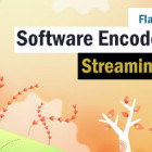 software-encoders-for-streaming-videos